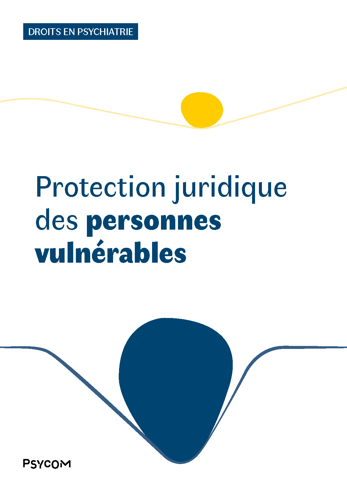 PSYCOM_Brochures-A5_DP_Protection_juridique_des_personnes_vulnerables_OCT_2024_WEB